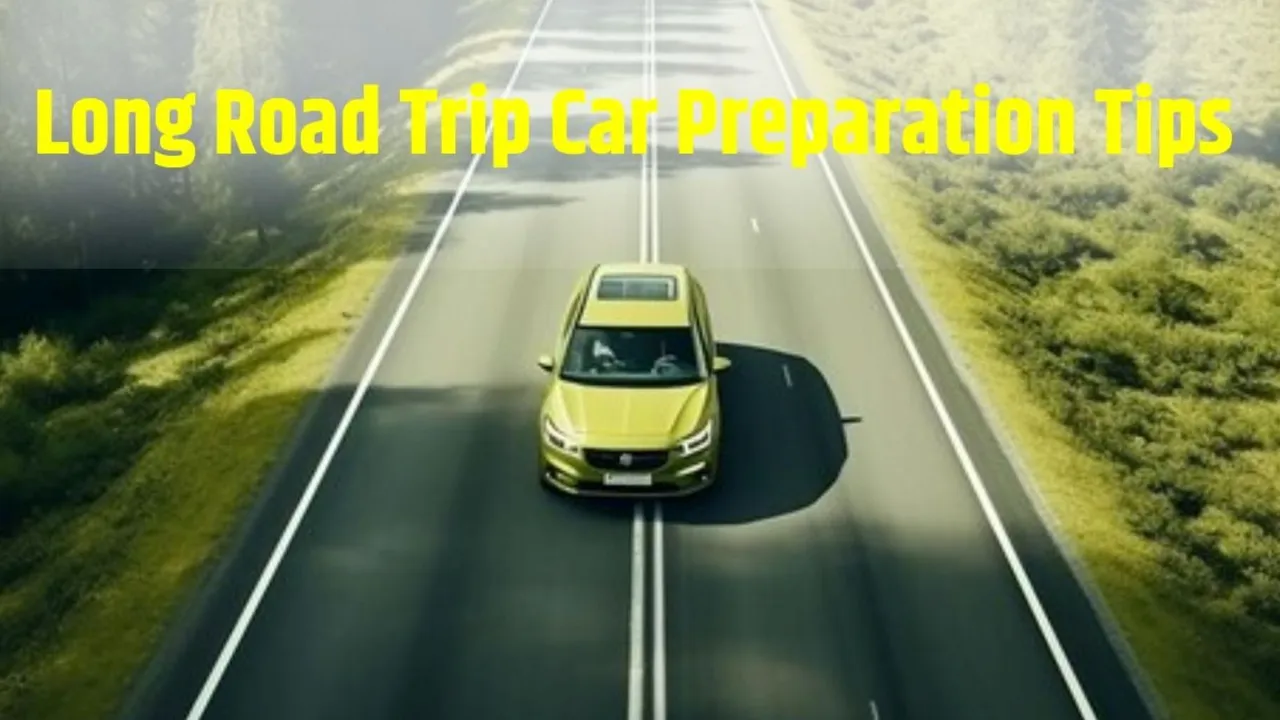 Long Trip Car Preparation Tips, Long Trip