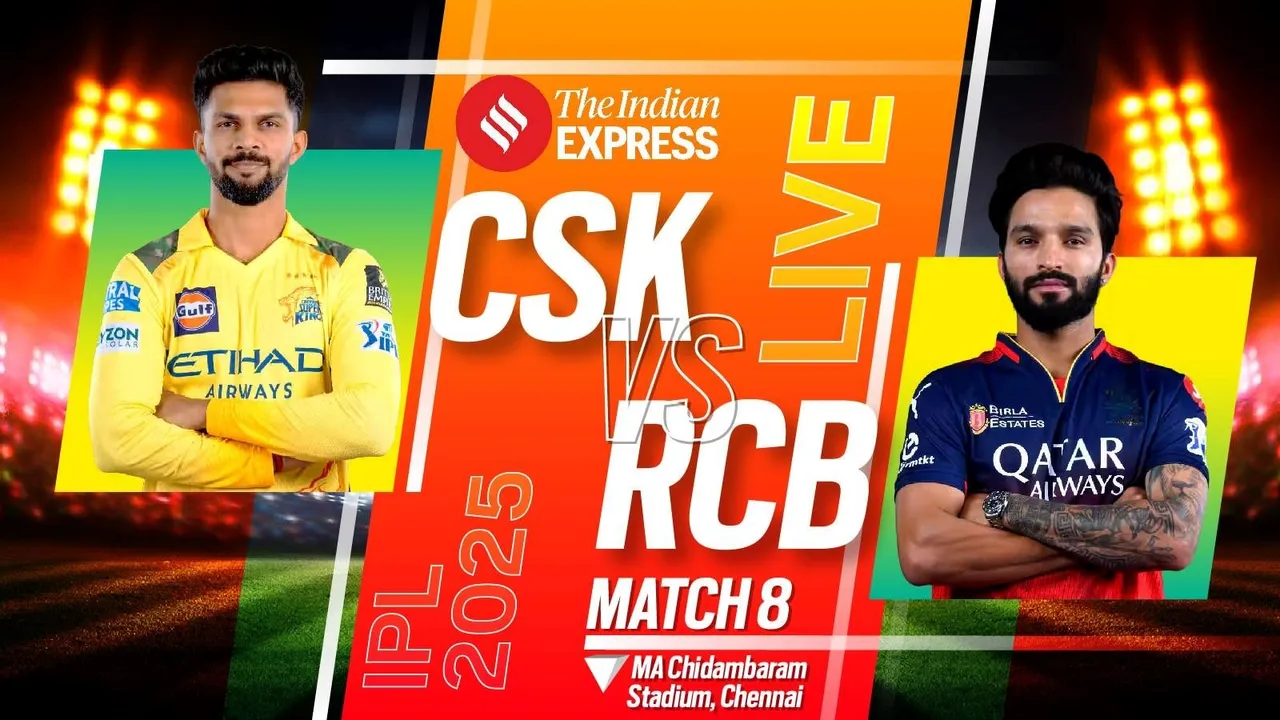 CSK vs RCB Live Score, IPL 2025, CSK vs RCB
