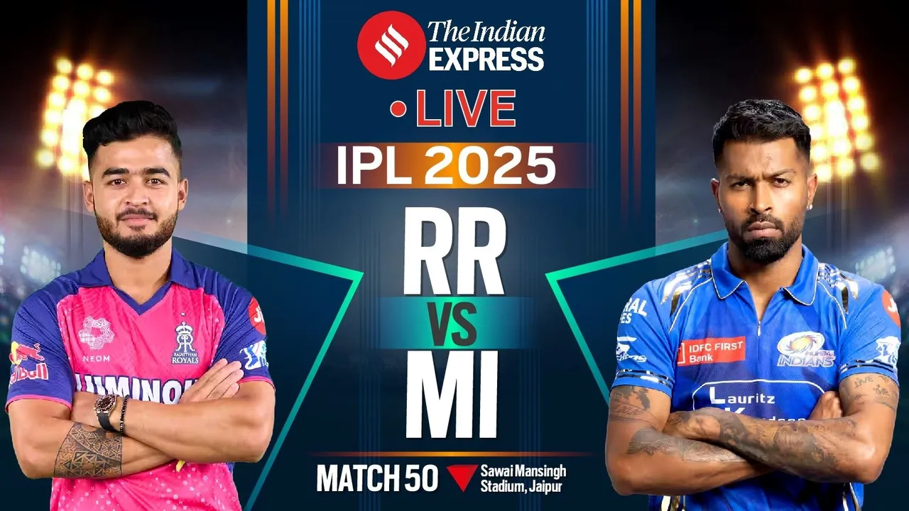 IPL Live Score 2025 RR vs MI, IPL 2025, RR vs MI