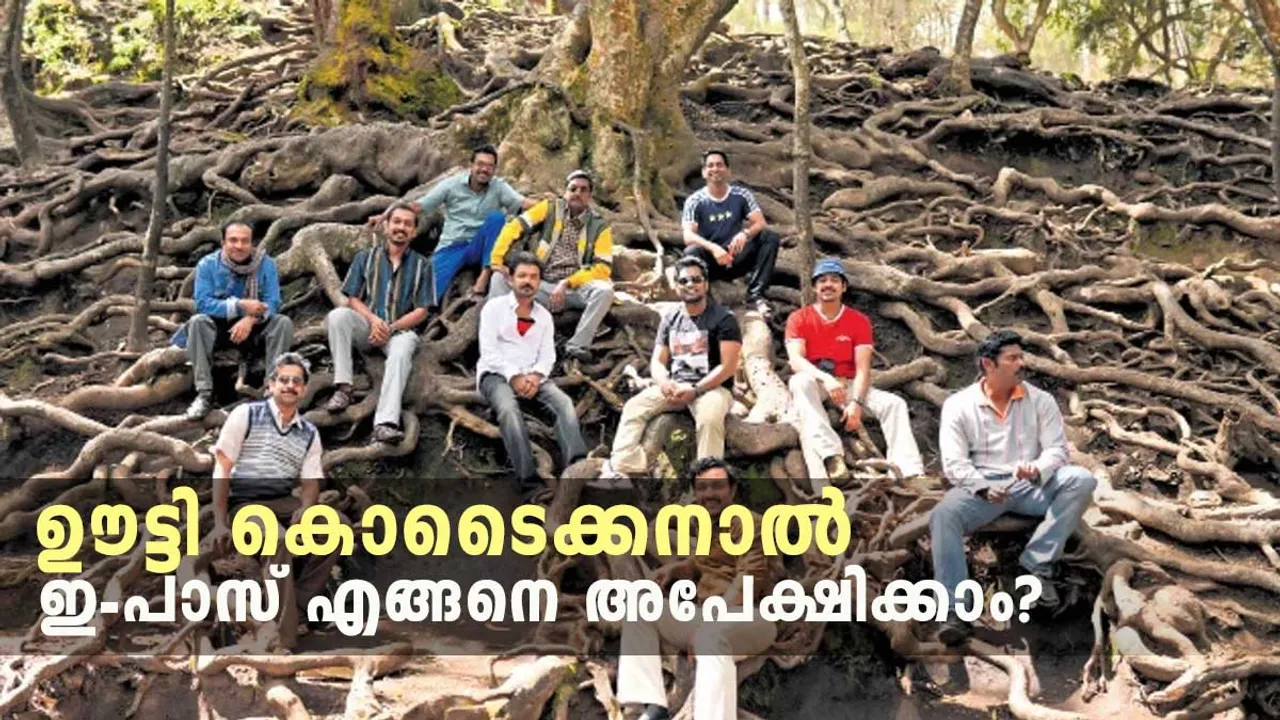 Ooty Kodaikanal Epass | Manjummel Boys 