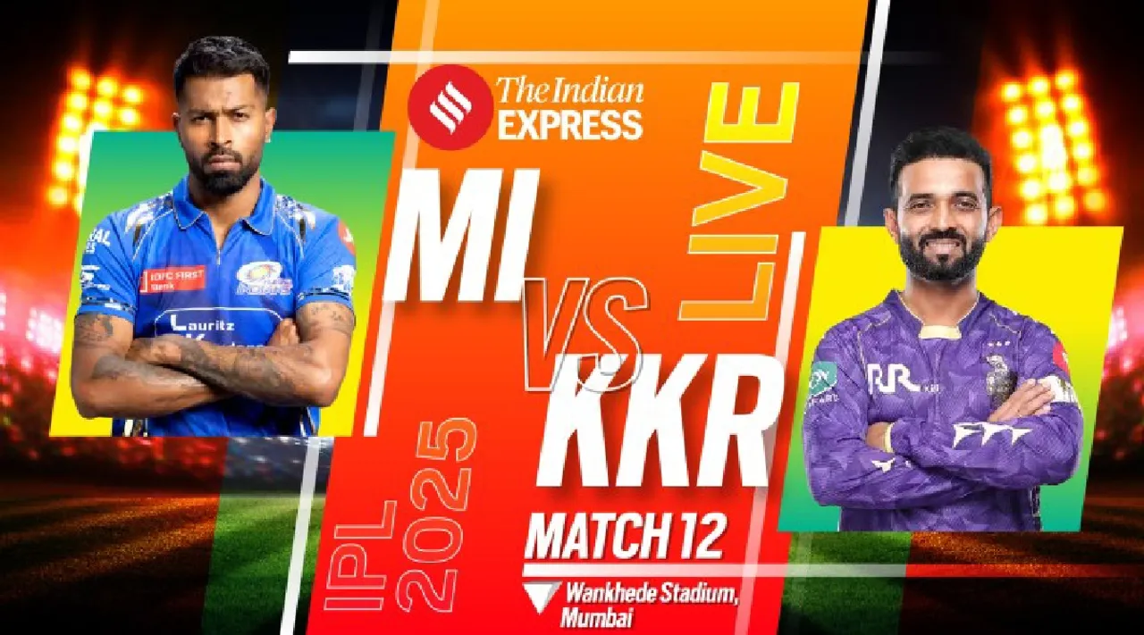 IPL 2025 MI vs KKR Live Cricket Score online today match mumbai indians vs kolkata knight riders ajinkya rahane hardik pandya Tamil News