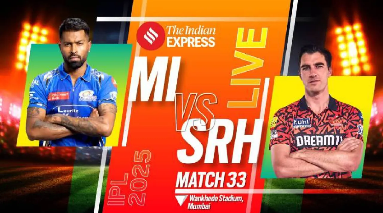 MI vs SRH LIVE Cricket Score 2025 IPL 33th match live cricket score updates Mumbai Indians vs Sunrisers Hyderabad Hardik Pandya Pat Cummins Wankhede Tamil News