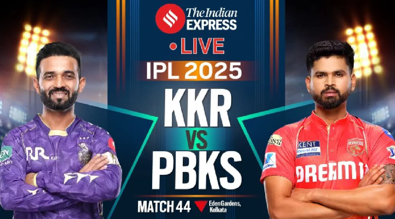 KKR vs PBKS LIVE Cricket Score 2025 IPL live score updates Kolkata Knight Riders vs Punjab Kings Eden Gardens Ajinkya Rahane Shreyas Iyer Tamil News