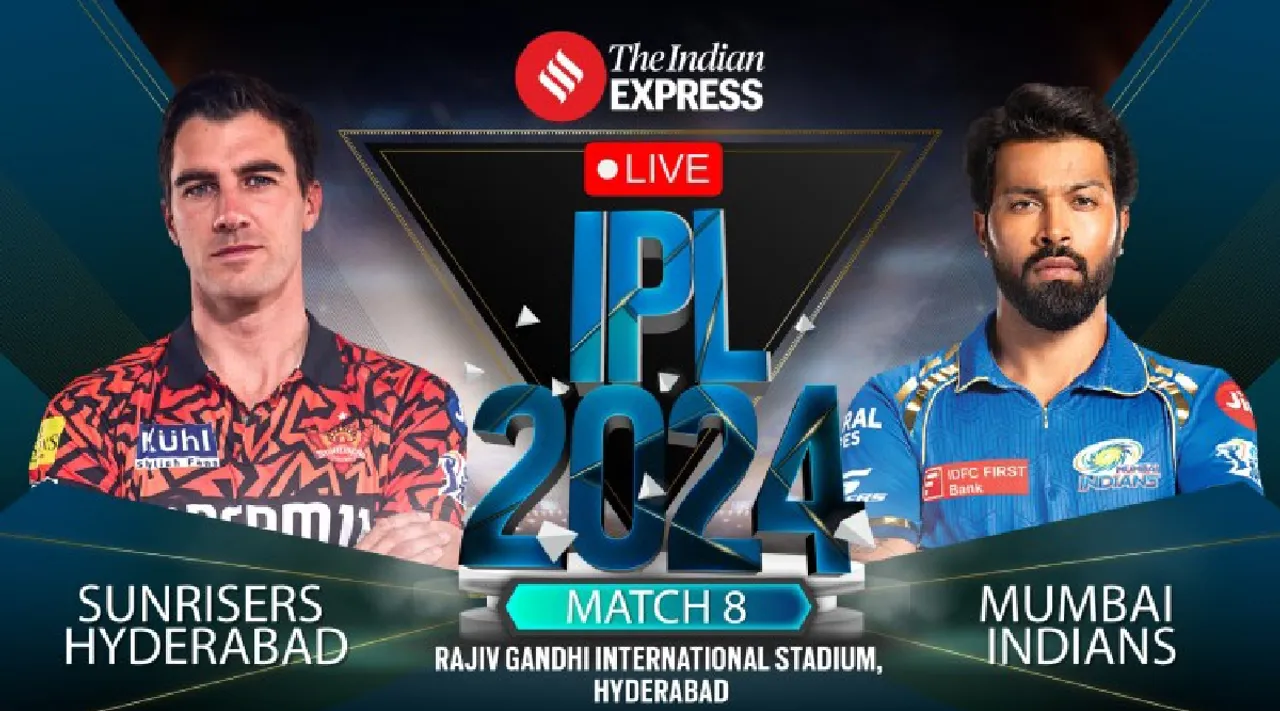 SRH vs MI Live score IPL 2024 match 8 Sunrisers Hyderabad vs Mumbai Indians  scorecard updates Bengaluru Hyderabad Tamil News 