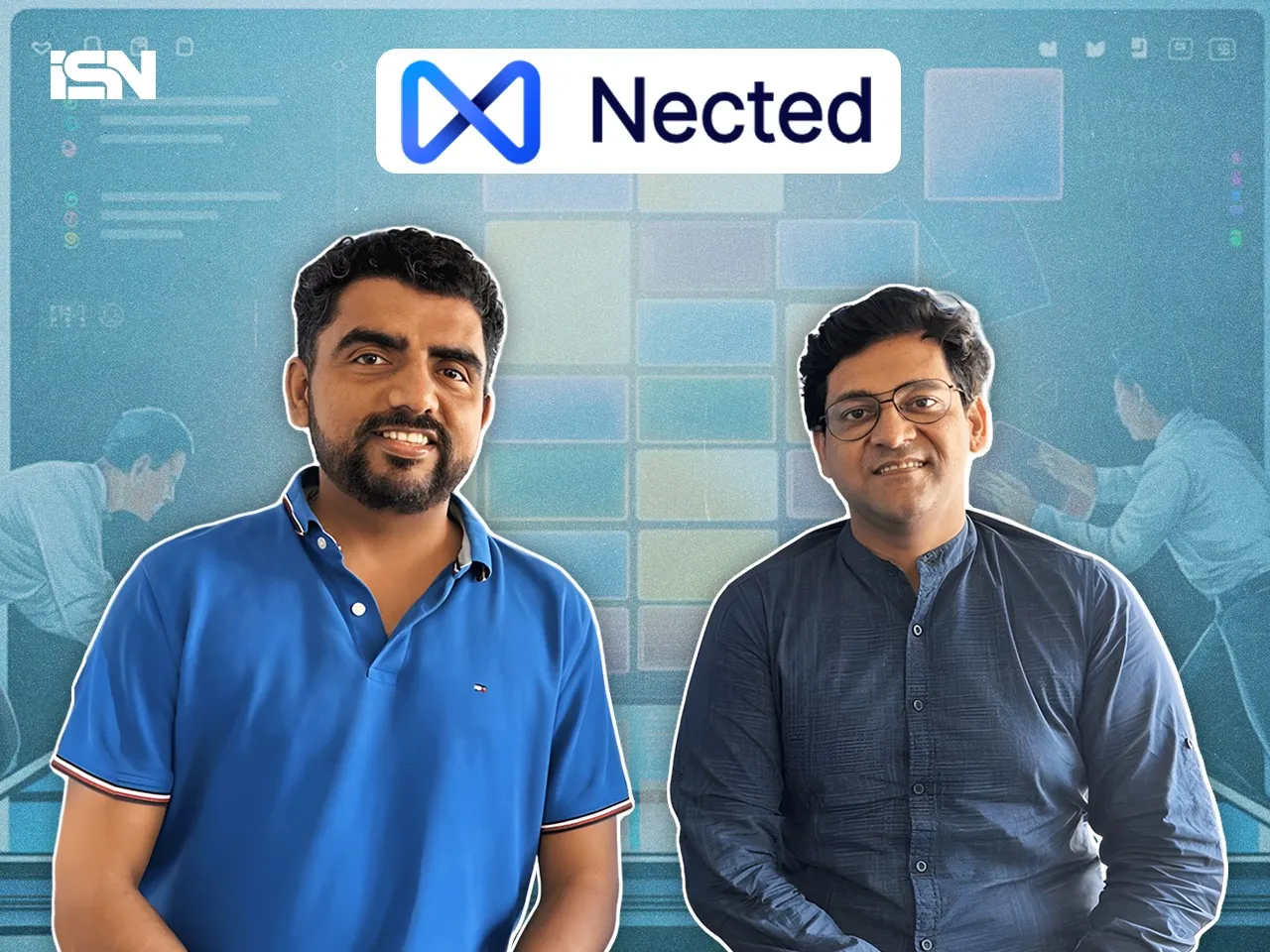 Nected co-founders Mukul Bhati and Prabhat Gupta