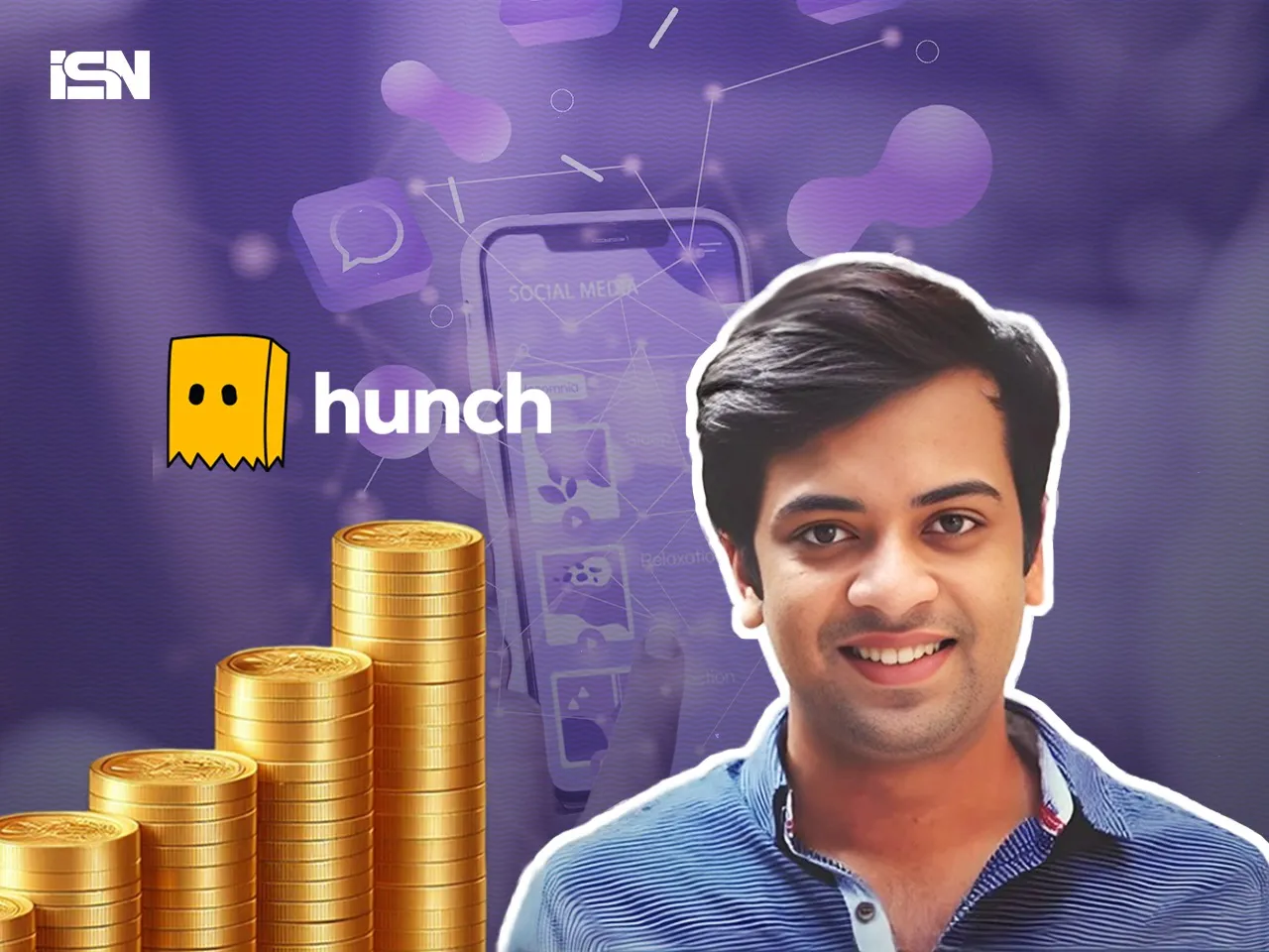 Hunch Ish Goel