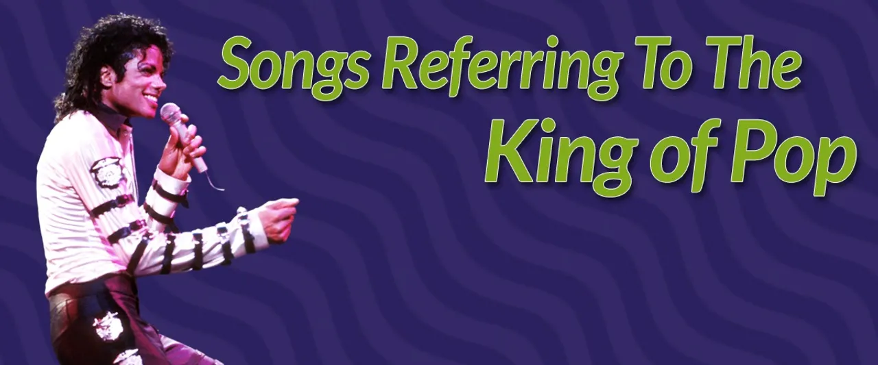 10 Songs That Referred To Michael Jackson