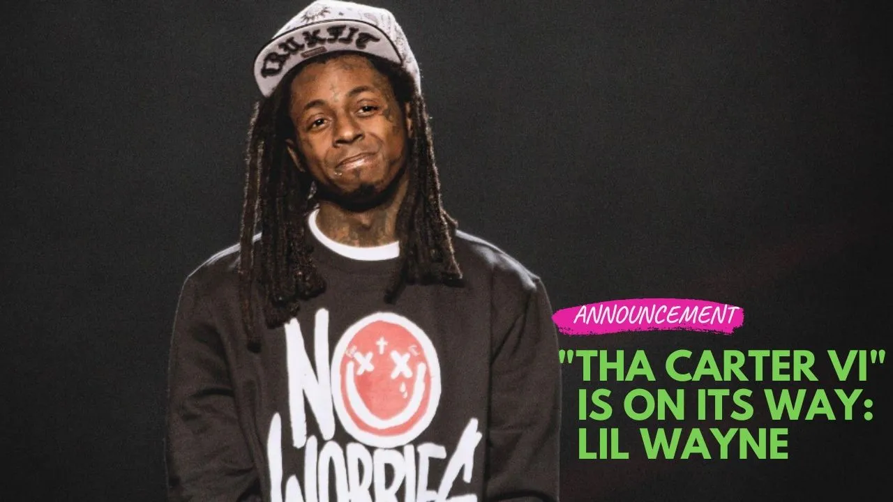 "Tha Carter VI" Is on Its Way: Lil Wayne