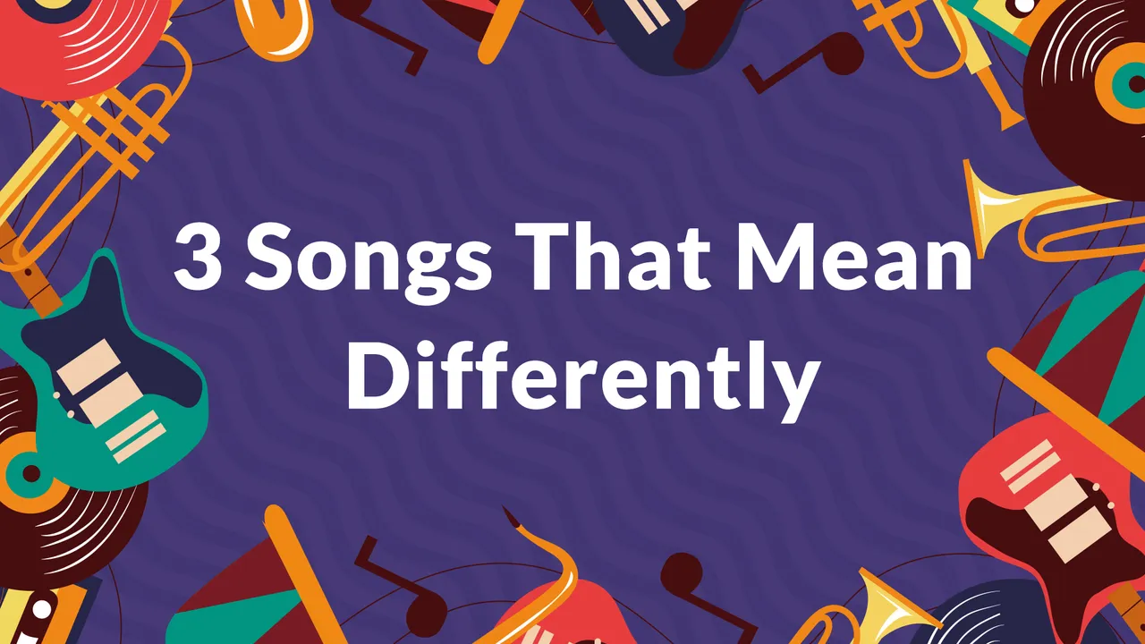Songs That Mean Differently