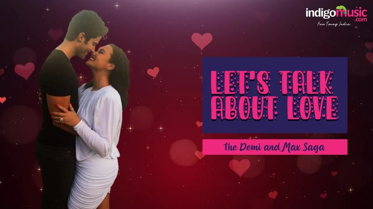 The Demi & Max saga