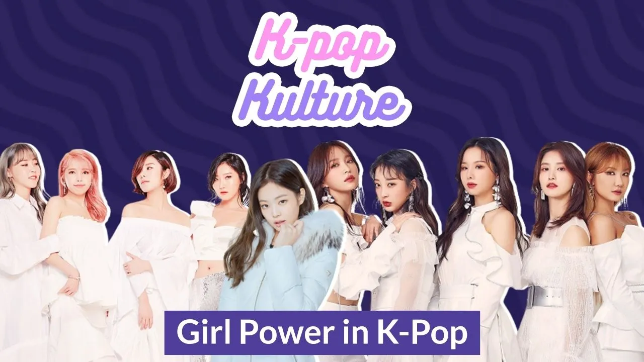 K-Pop Kulture: Girl Power in Korean Pop Music