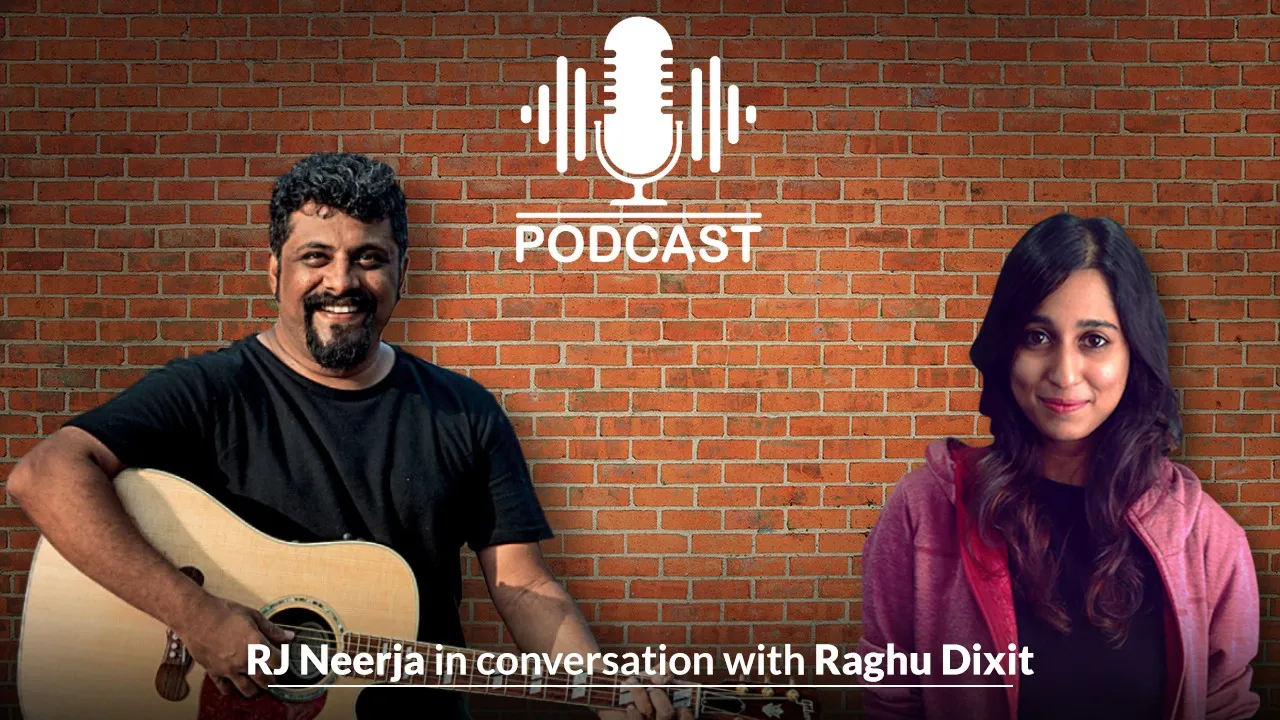 RJ Neerja in conversation with Raghu Dixit
