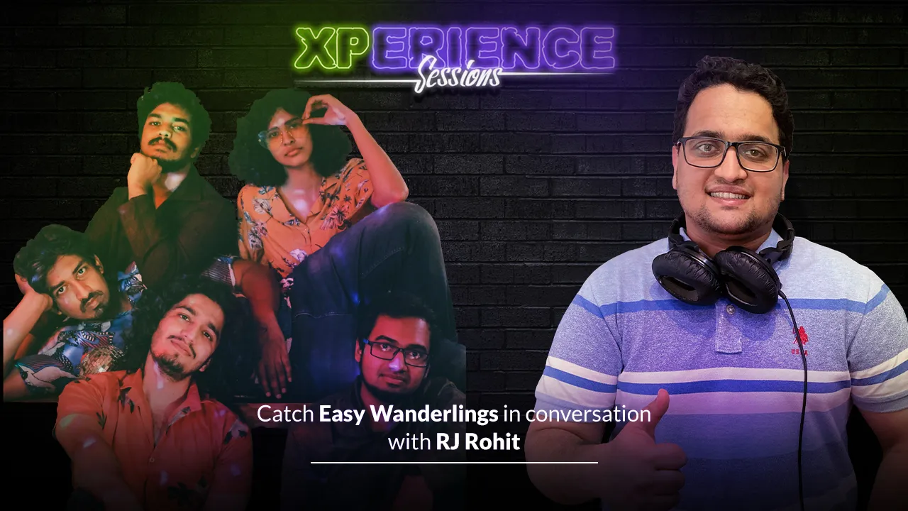 Xperience Sessions with Easy Wanderlings