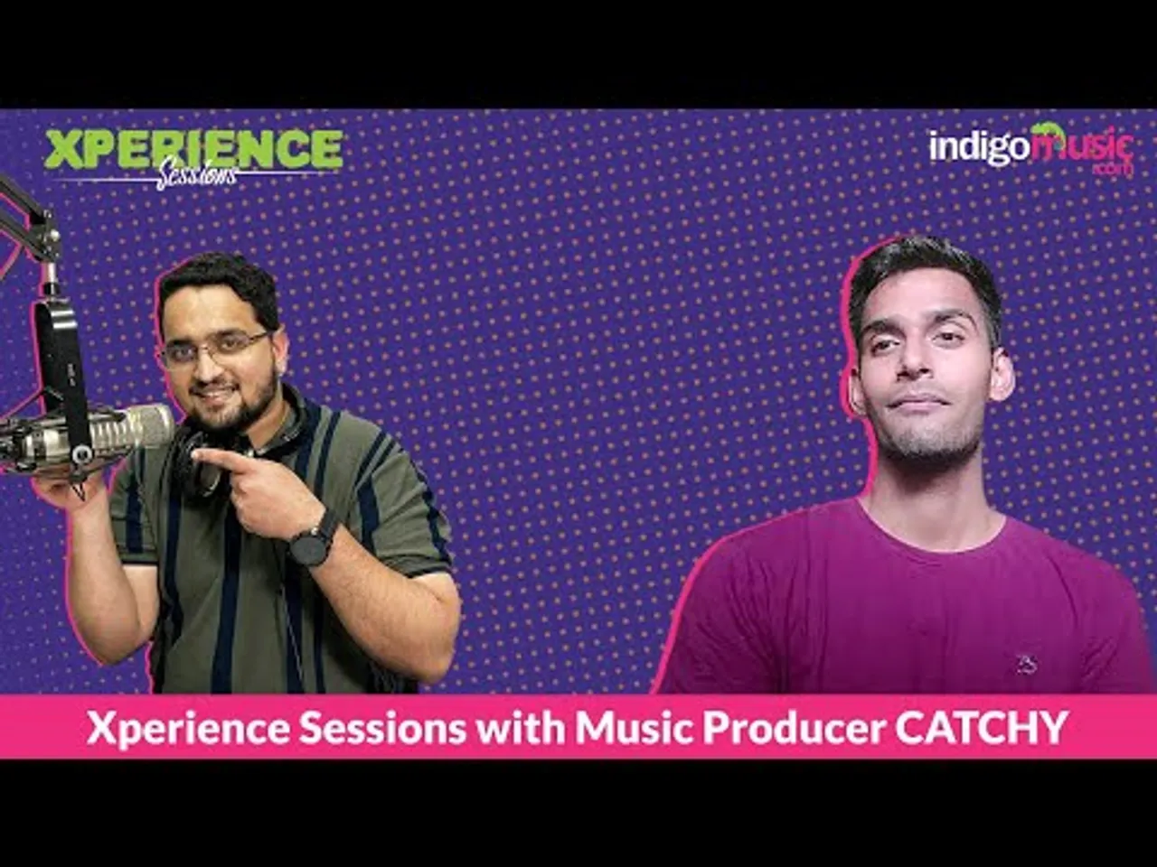 Xperience Sessions With Music Producer Catchy