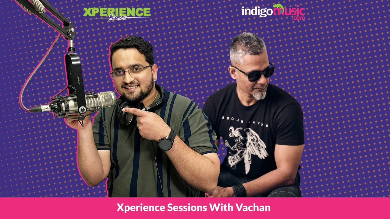 Xperience Sessions With Vachan Chinnappa