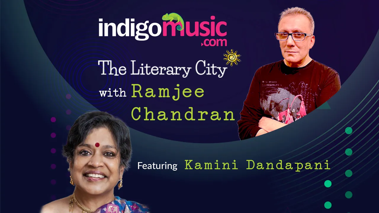 The Literary City With Ramjee Chandran- Ep 5: Kamini Dandapani