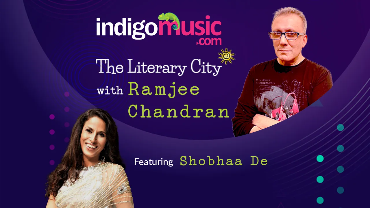 The Literary City With Ramjee Chandran- Ep 3: Shobhaa De