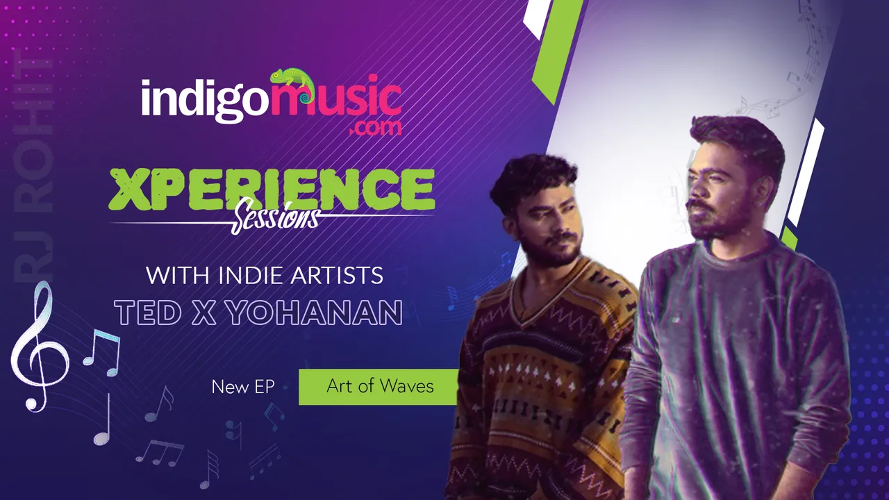 Xperience Sessions With Indie Artists, Ted And Yohanan