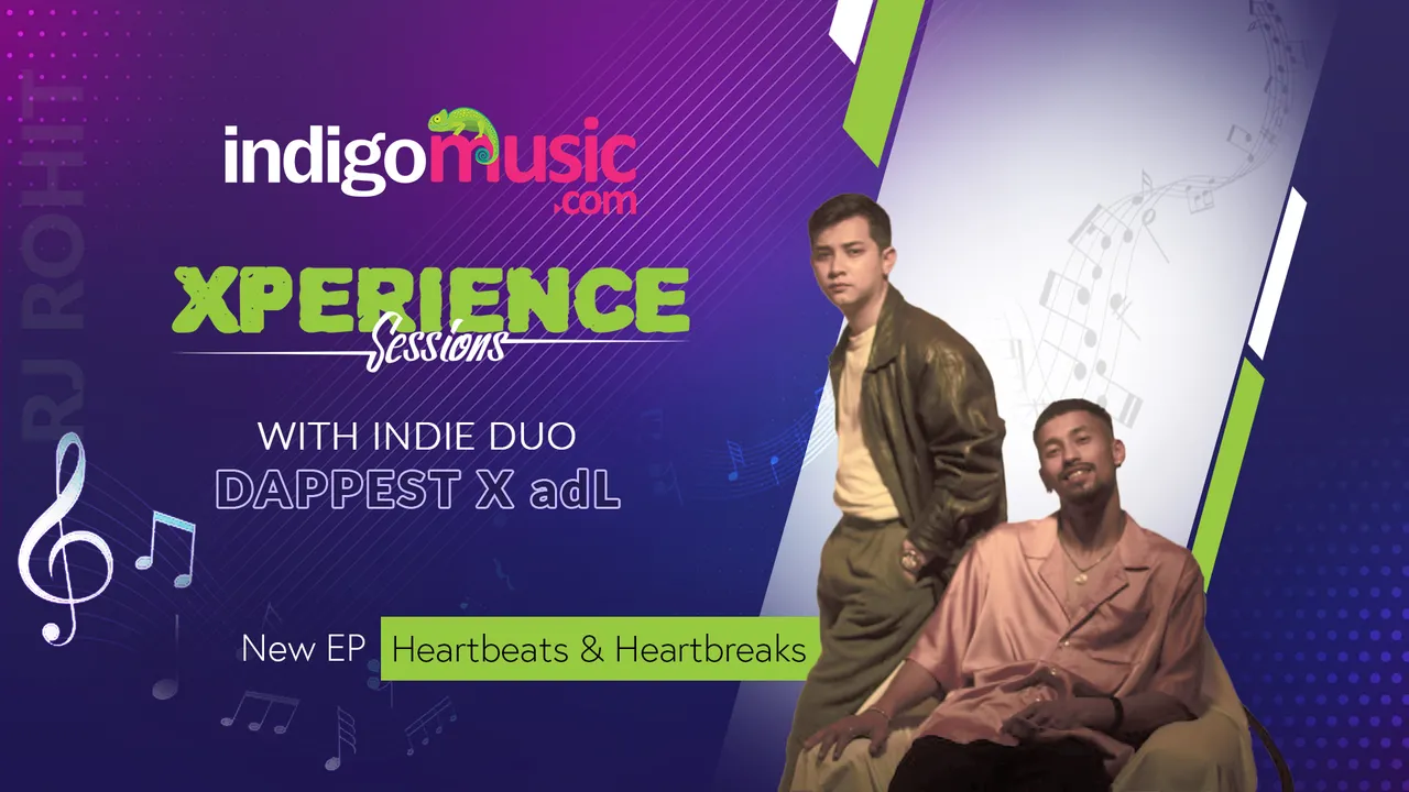 Xperience Sessions With The Indie Duo Dappest & adL