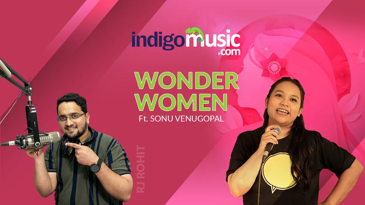 ‘Wonder Women’ feat. Stand-up Comedian, Sonu Venugopal