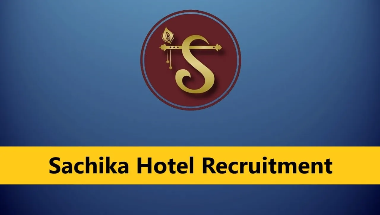 sachika-hotel-guwahati-recruitment