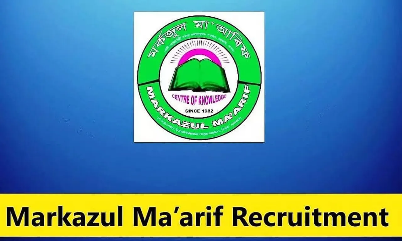 Markazul Ma’arif Recruitment 2023 - Faculty Vacancy, Job Opening