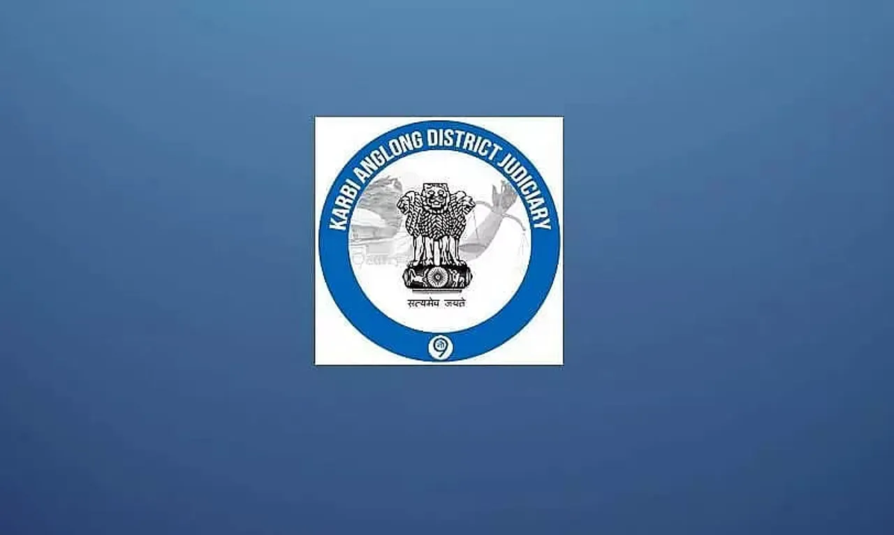 Karbi Anglong Judiciary Recruitment 2023- Peon, Chowkidar Vacancy, Job Opening