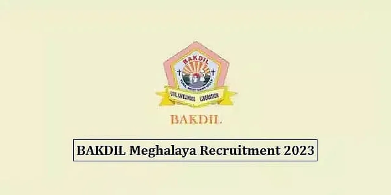 BAKDIL Meghalaya Recruitment 2023 -  Senior Resident Vacancy, Job Openings