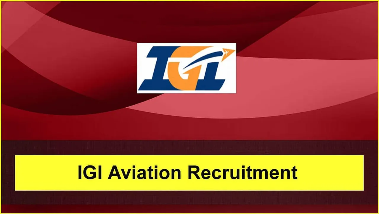 IGI Aviation Services Private Limited Recruitment 2024- Airport Ground Staff (CSA) Vacancy, Job Opening