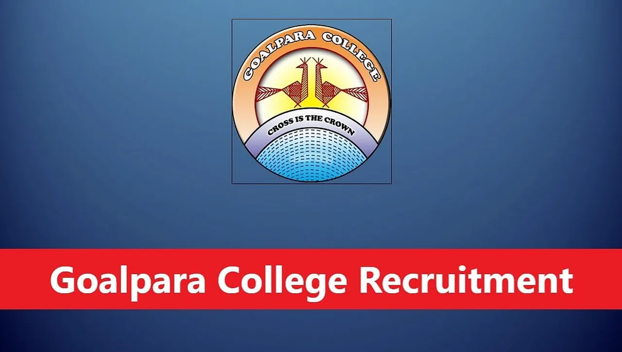 Assam Career: Goalpara College Recruitment 2024 - Assistant Professor Vacancy