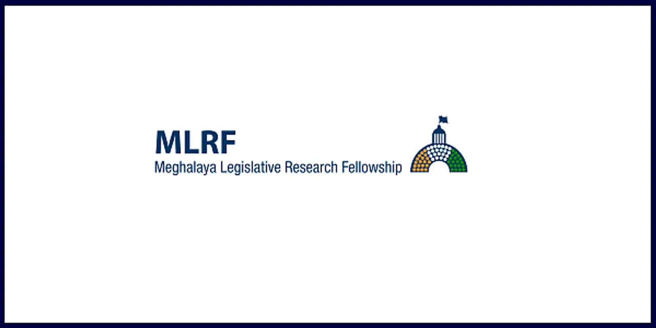 Meghalaya Legislative Research Fellowship Recruitment 2024 - Legislative Fellows Vacancy