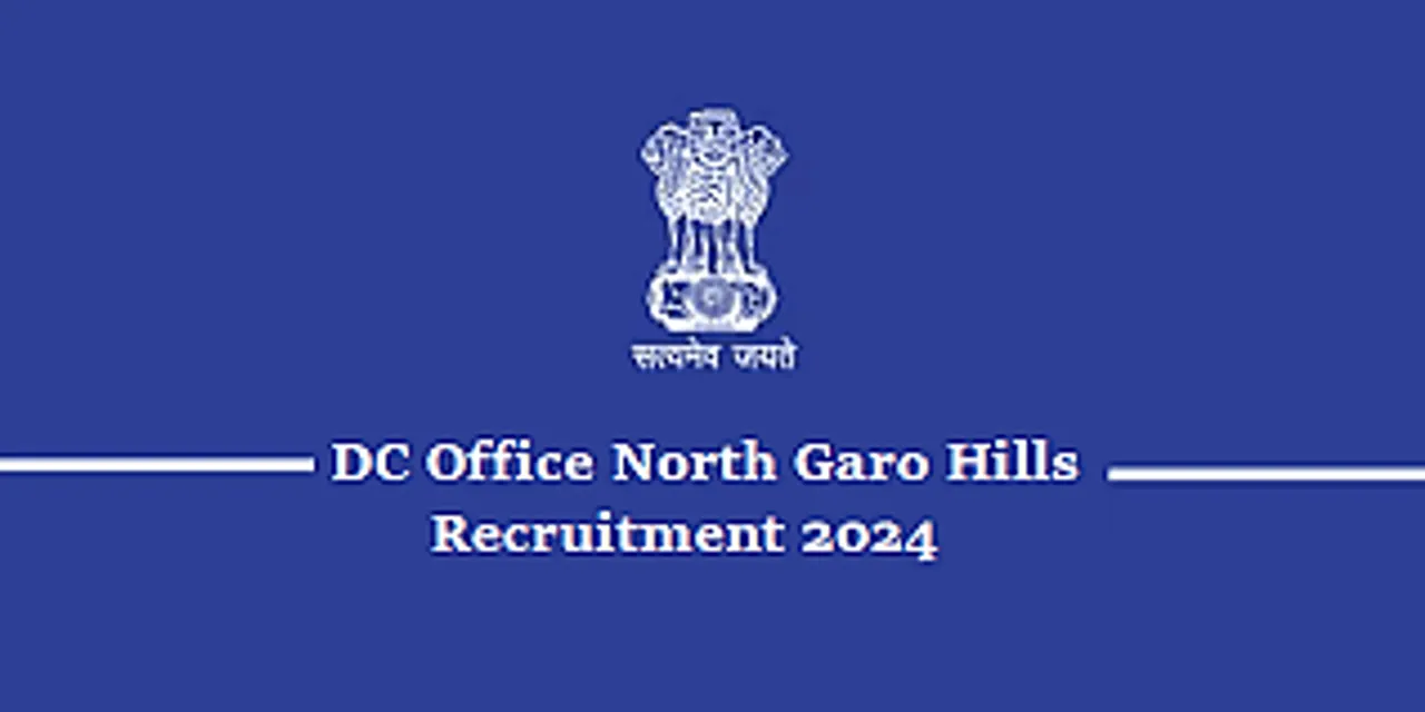 Jobs in Meghalaya: DC Office North Garo Hills Recruitment 2024 - e-District Manager Vacancy