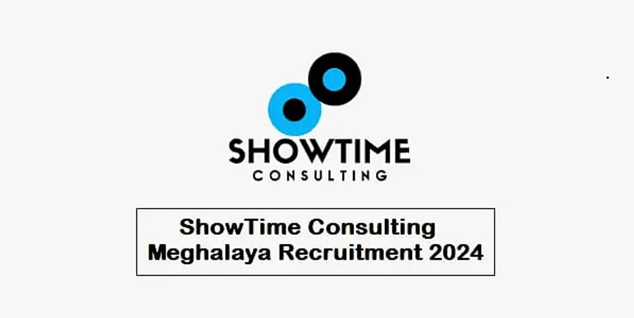 Jobs in Meghalaya: ShowTime Consulting Meghalaya Recruitment 2024 - Garo Content Writer Vacancy