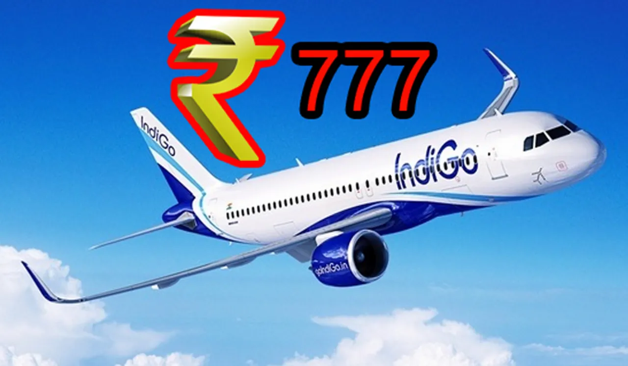 777 രൂപയ്ക്ക്‌ വിമാന ടിക്കറ്റുമായി ഇന്‍ഡിഗോ