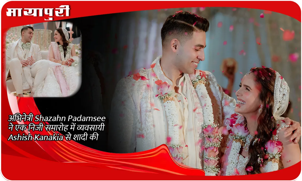 Actress Shazahn Padamsee Marries Businessman Ashish Kanakia in a Private Celebration