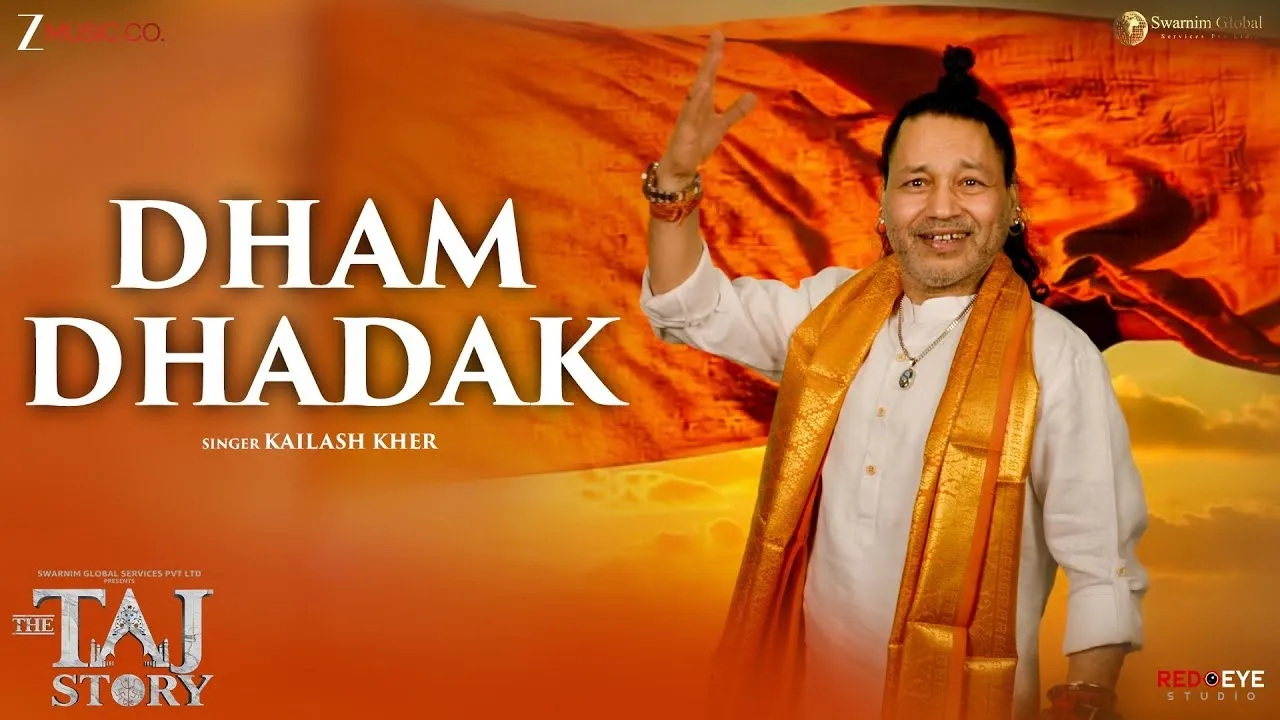 The Taj Story Dham Dhadak song release
