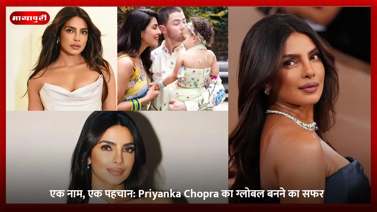 Priyanka Chopra का ग्लोबल बनने का सफर