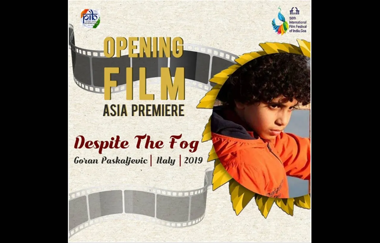 50वें IFFI का उद्घाटन होगा इटालियन फिल्म 'डिस्पाइट द फॉग 'से
