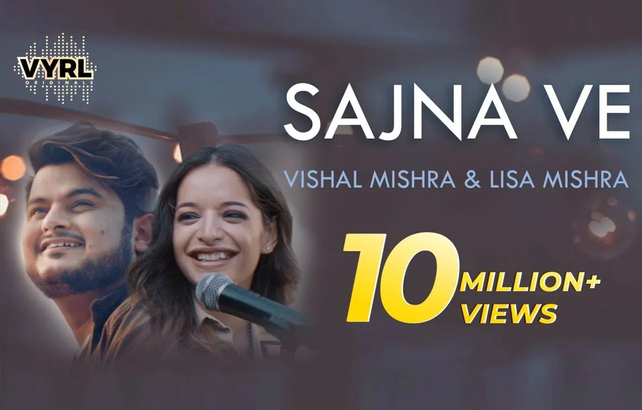 VYRL ओरिजिनल्स के सॉन्ग 'सजना वे' को एक हफ्ते में 10 मिलियन से अधिक बार देखा गया