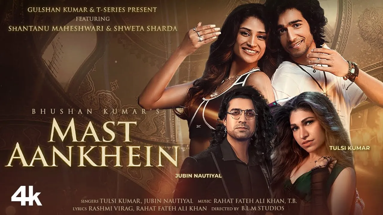 Shantanu Maheshwari ने दिया अपने नये म्यूजिक वीडियो 'Mast Aankhein' में शानदार परफॉर्मन्स  