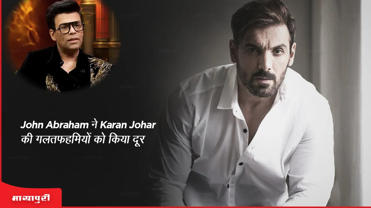John Abraham and  Karan Johar