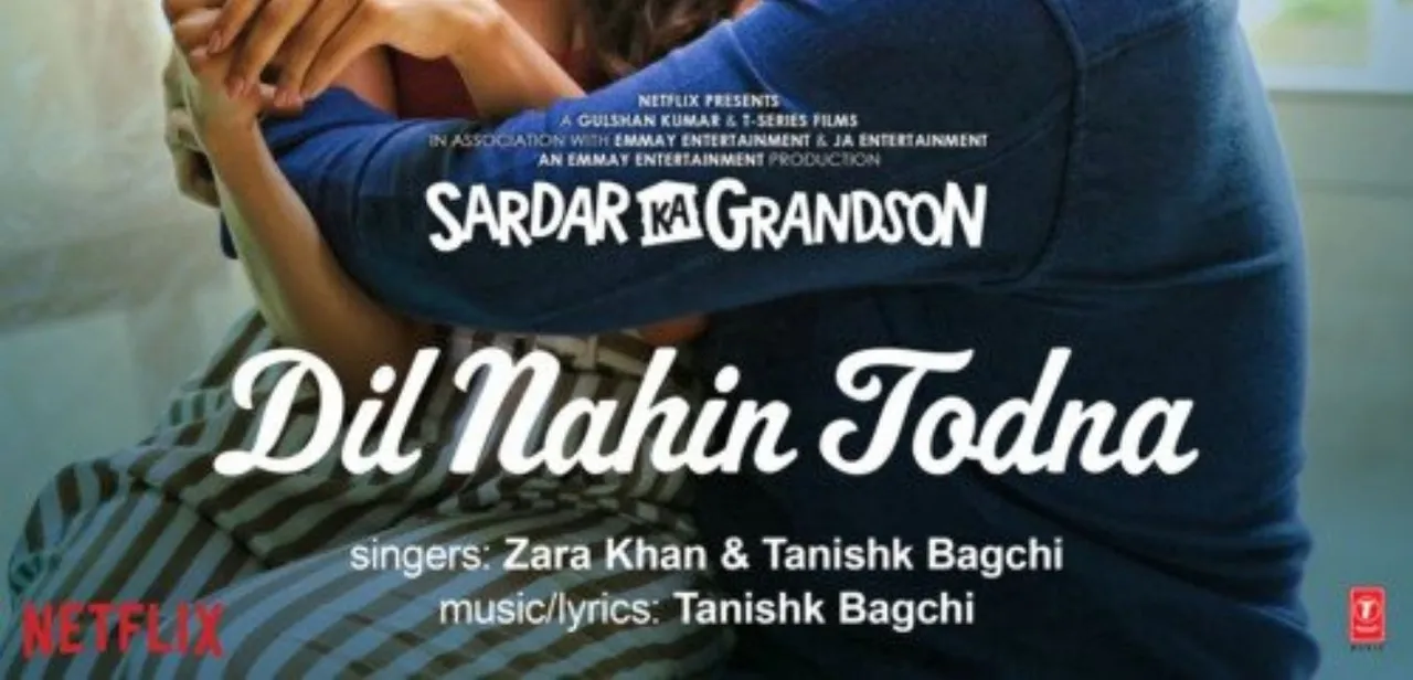 फिल्म सरदार का ग्रैंडसन गाना Dil Nahin Todna हुआ रिलीज़