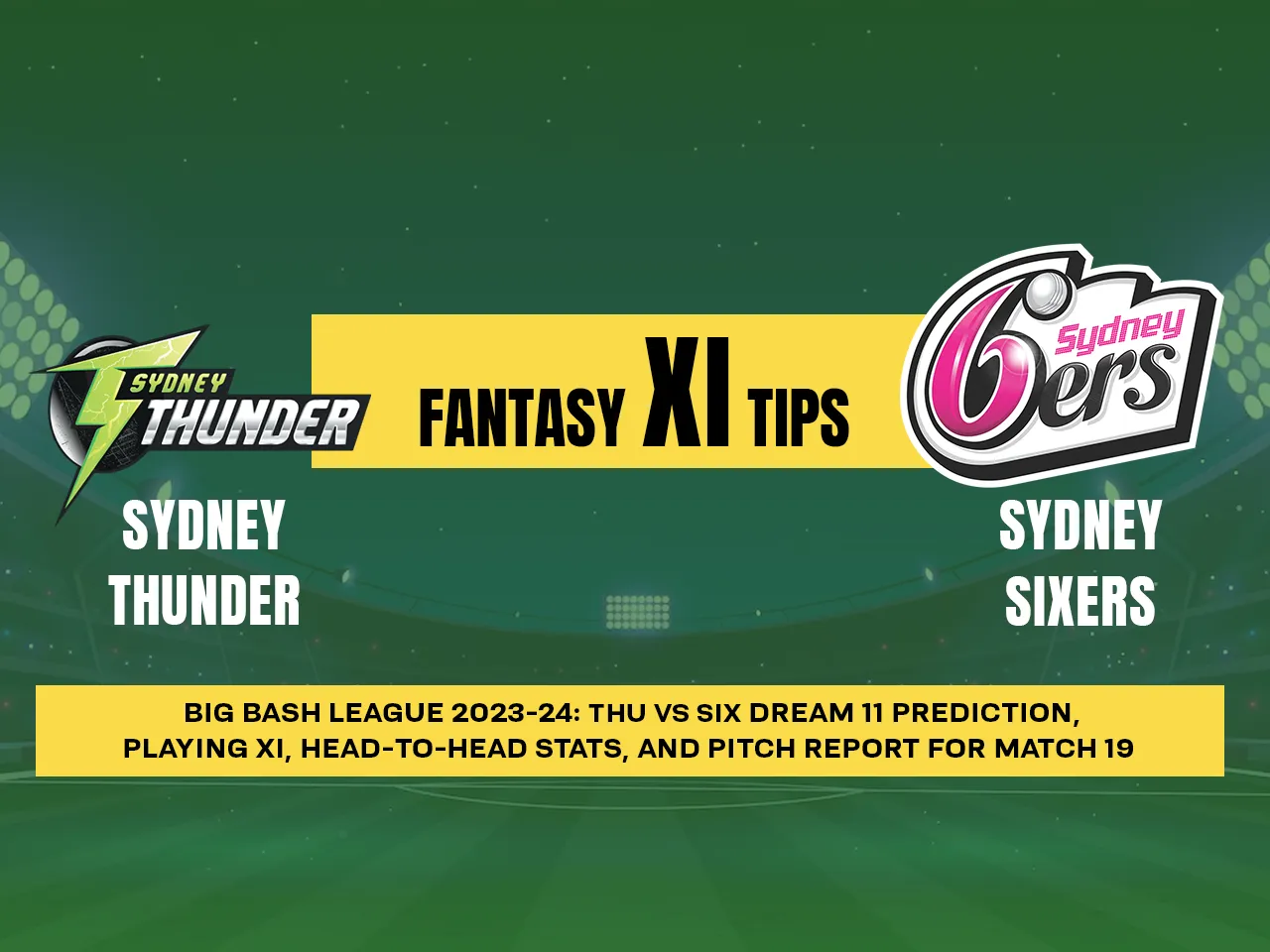 THU vs SIX Dream11