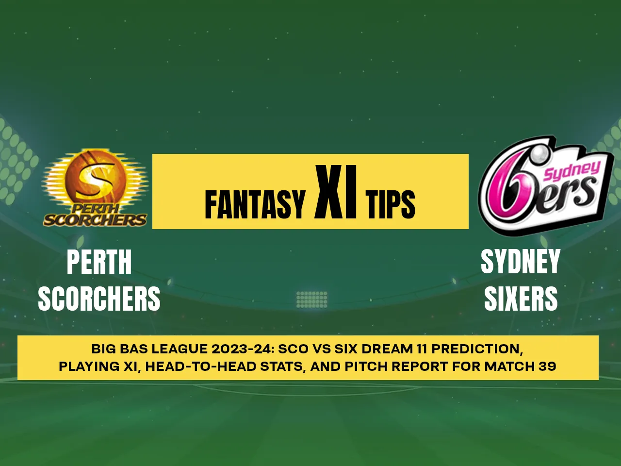 SCO vs SIX Dream11