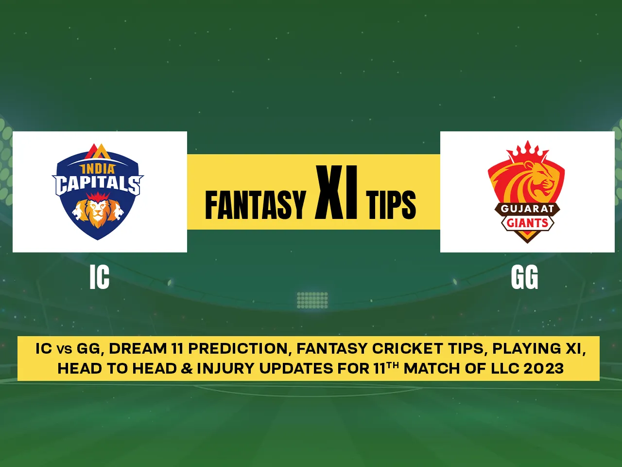 IC vs GG Fantasy tips 