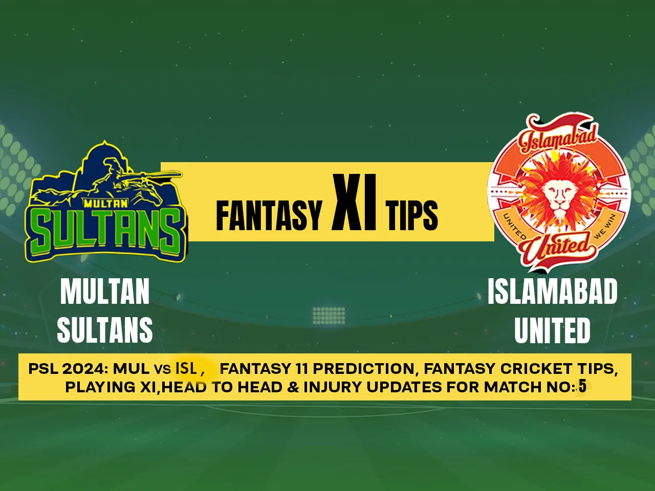 MUL vs ISL Dream11