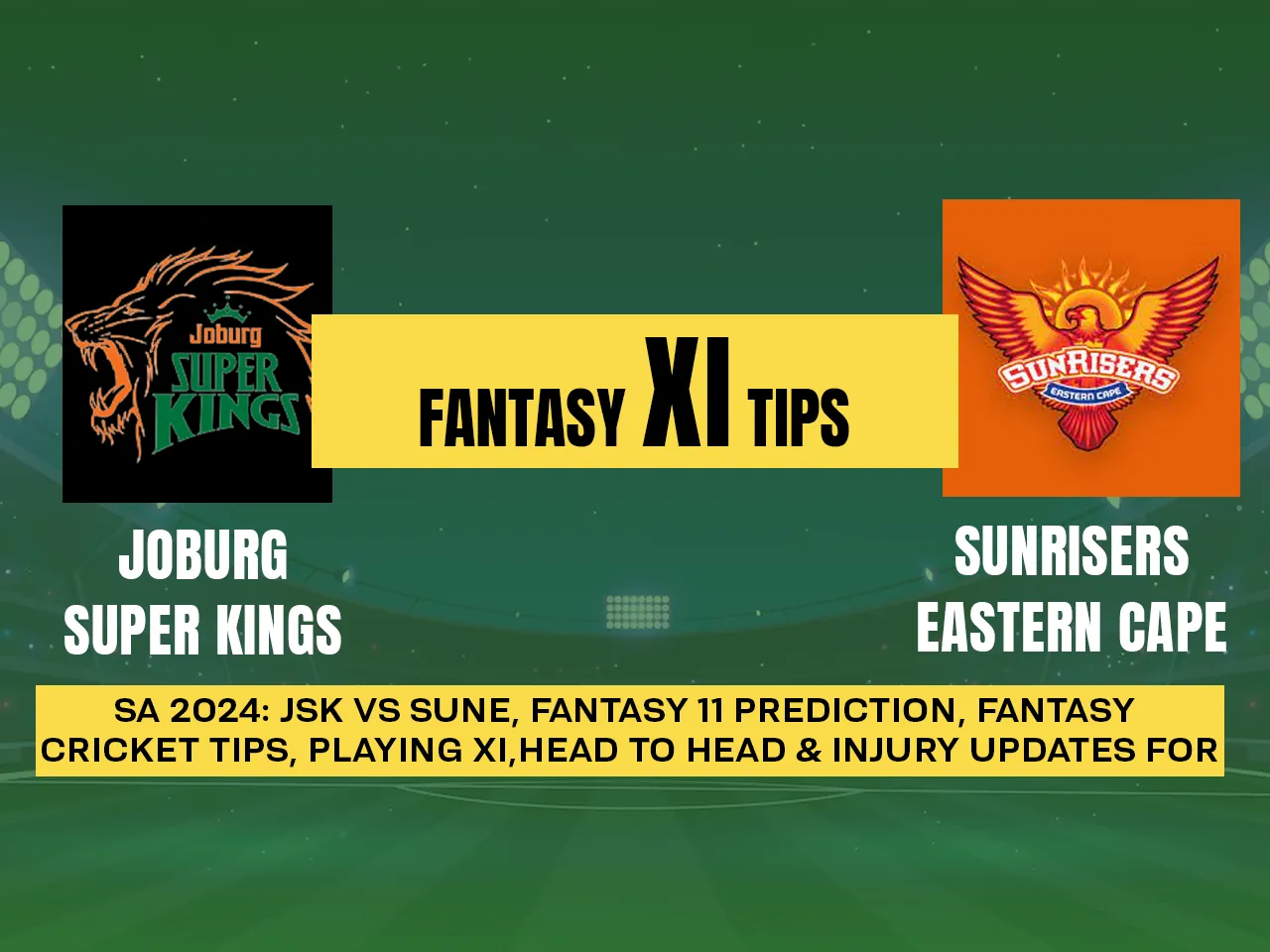 JSK vs SUNE Dream11