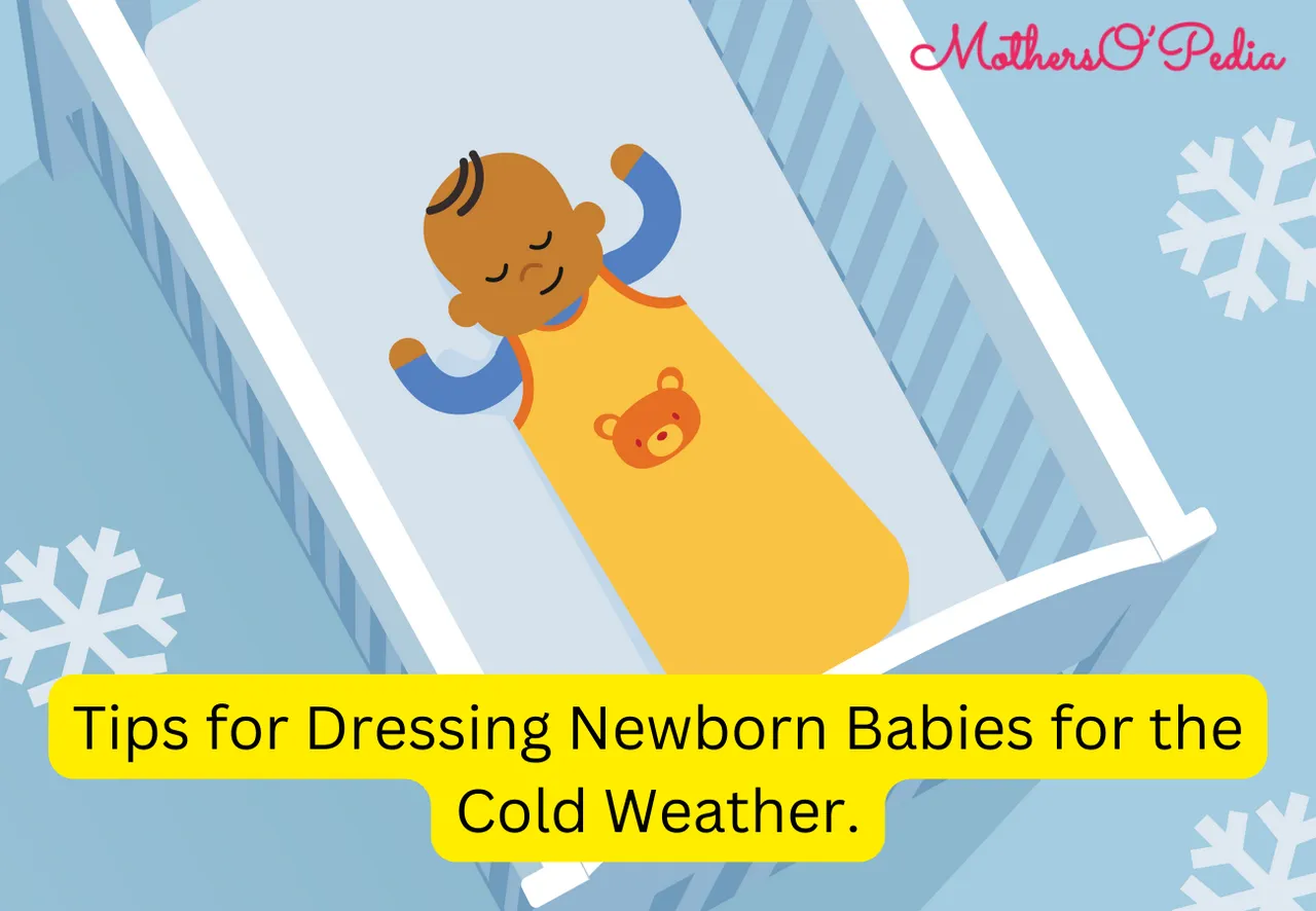 Tips for Dressing Newborn Babies for the Cold Weather.