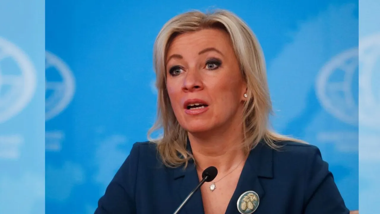 Russian Foreign Ministry spokeswoman Maria Zakharova