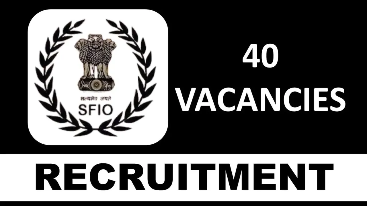 40 posts at SFIO on deputation